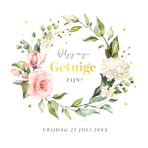 Getuigekaart bloemenkrans vrouw vriendin zus roze goudfolie