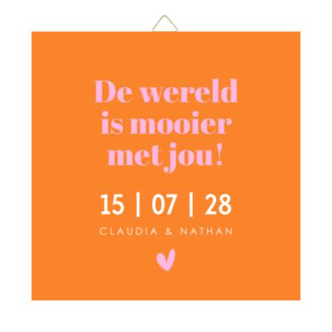 Tegeltje bruiloft oranje roze eigen tekst