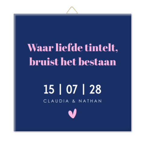 Tegeltje bruiloft blauw roze eigen tekst