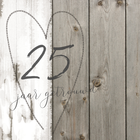 Hippe 25 jarig huwelijks jubileumkaart hout en verf