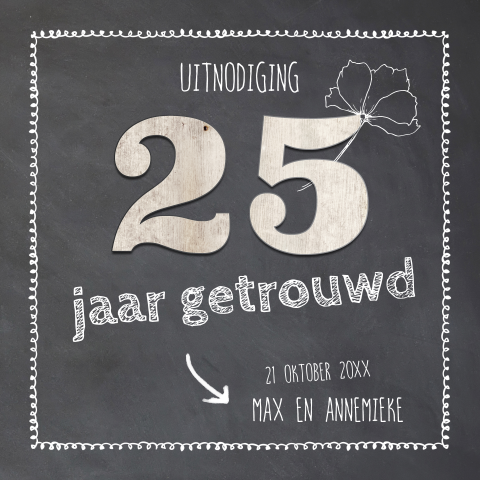 25 jarig jubileumkaart krijtbord met hout cijfer