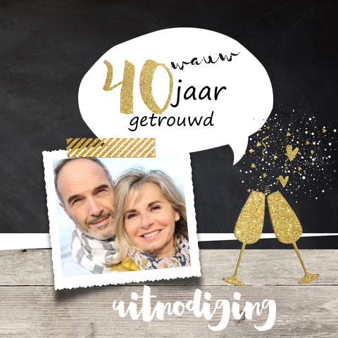 Hout met krijtbord uitnodiging 40 jaar getrouwd tekstballon