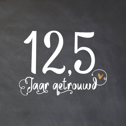 12,5 jaar getrouwd uitnodiging met krijtbord en hand lettering