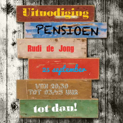 Uitnodigingskaart pensioen feest gekleurd hout tekstborden