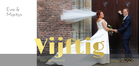 Jubileum uitnodiging 50 jaar getrouwd eigen foto en goudfolie tekst
