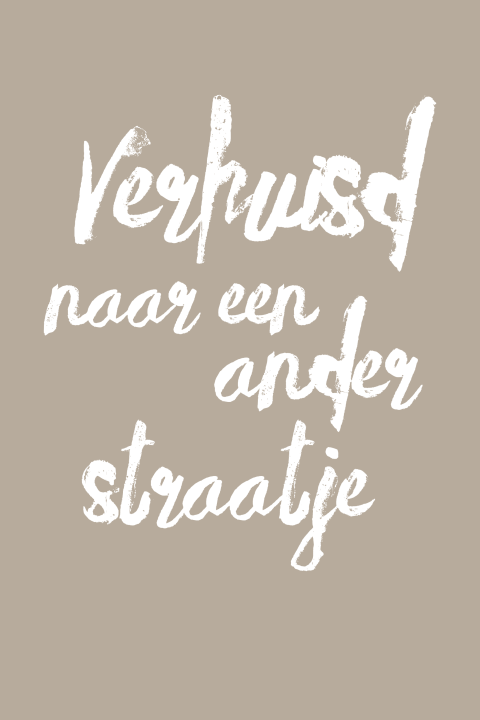 Verhuiskaart verhuisd naar een ander straatje