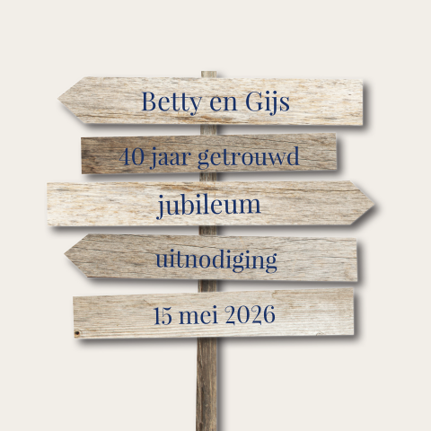 Uitnodiging 40 jaar getrouwd zand kleur wegwijsbordjes