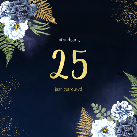 Uitnodiging jubileum 25 jaar getrouwd rozen blauw en goudfolie