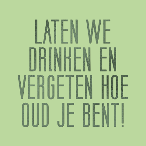 Wenskaart voor een verjaardag met grappige tekst