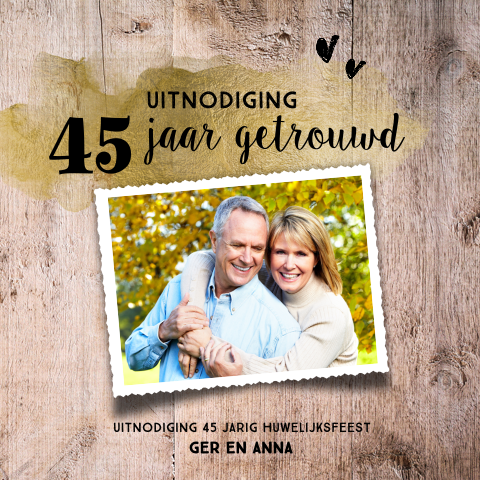 Hippe jubileum uitnodiging 45 jaar met goud en hout