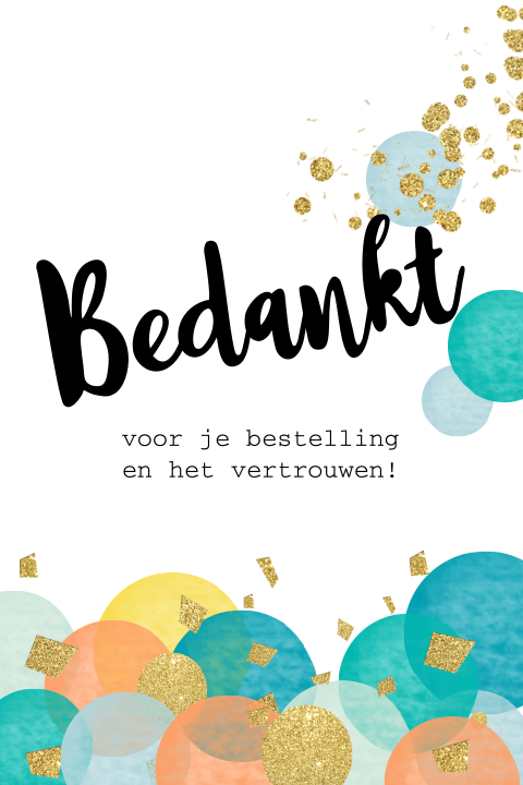 Bedankt voor je bestelling en vertrouwen kaartje