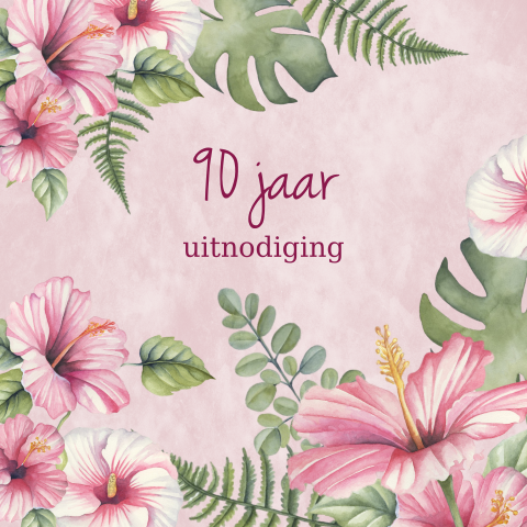 Uitnodiging 90 jaar verjaardag hibiscus roos