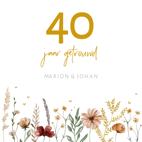 Jubileumkaart 40 jaar getrouwd met bloemen 