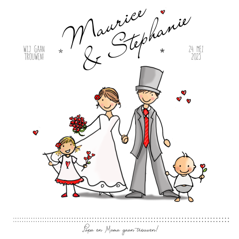 Trouwkaart papa en mama trouwen met zus en baby broertje