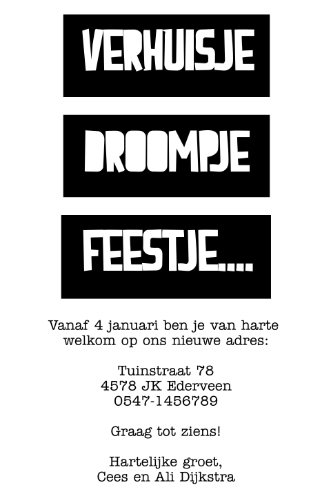 Verhuiskaart zwart wit met typografie verhuisde droompje feestje