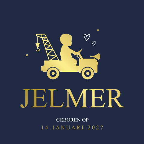 Stoer geboortekaartje jongen op een takelwagen goudfolie