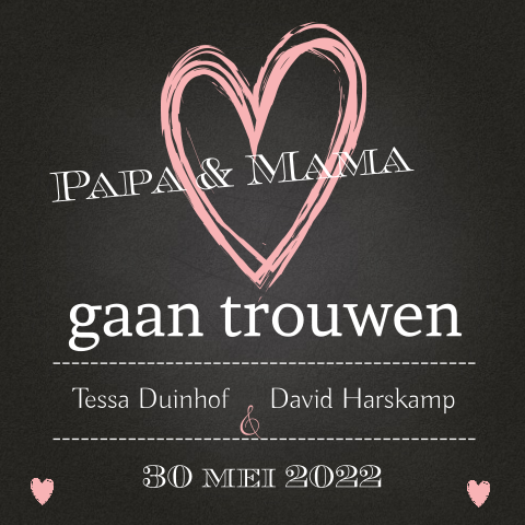 Hippe trouwkaart krijtbord papa en mama gaan trouwen