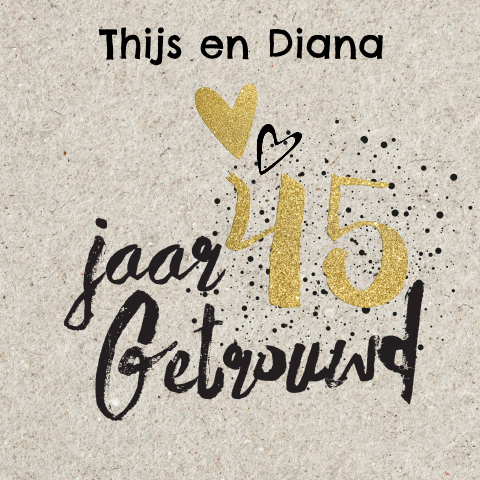 Leuke uitnodiging 45 jaar getrouwd op kraft