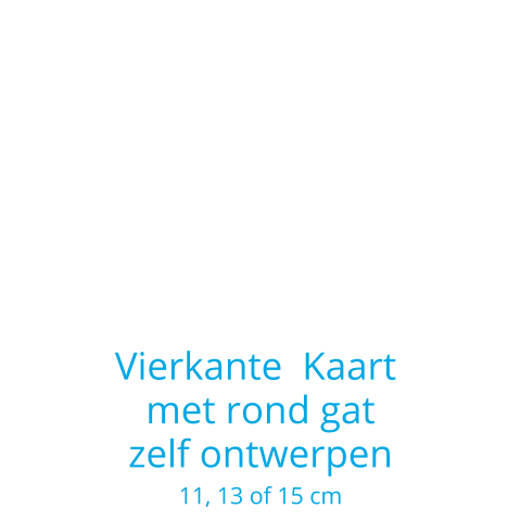 Vierkant kaart met rond gat zelf ontwerpen