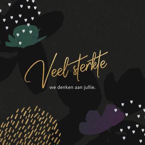 Condoleance kaart veel sterkte bloemen en hartjes