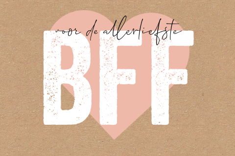 Vriendenkaart voor de allerliefste BFF hart