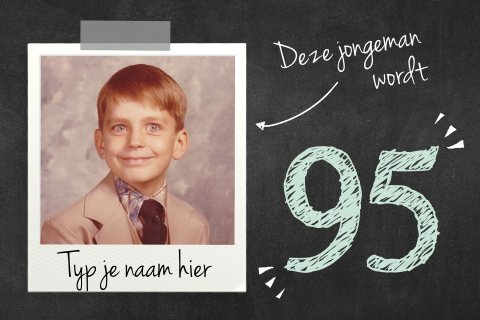 Uitnodiging met foto van vroeger 95 jaar