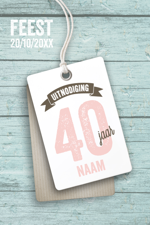 Uitnodiging verjaardag 40 jaar stoer hout enkel