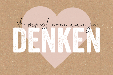 Zomaar kaart ik moest even aan je denken