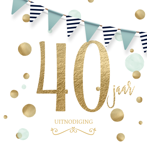 Leuke uitnodigingskaart verjaardag 40 jaar wit goud look