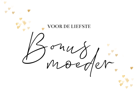 Bonusmoeder kaart Moederdag gouden hartjes