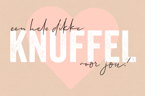 Lieve wenskaart dikke knuffel voor jou hart