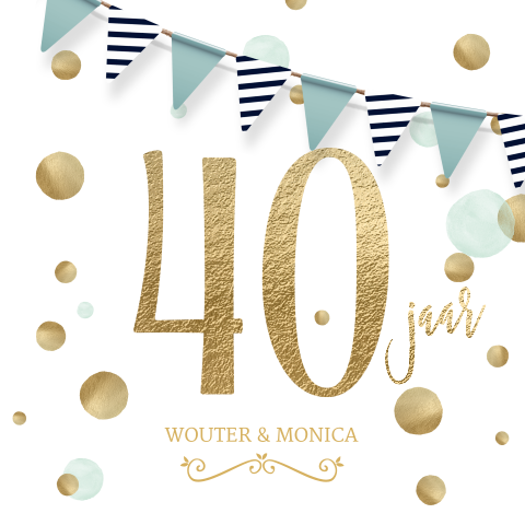 Jubileum uitnodiging 40 jaar feest vlaggetjes goud wit