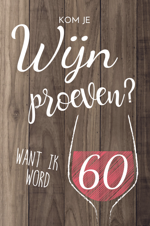 Grappige uitnodiging 60 jaar verjaardag wijn proeven