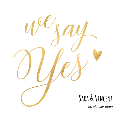 Stijlvolle trouwkaart met we say yes in goudlook