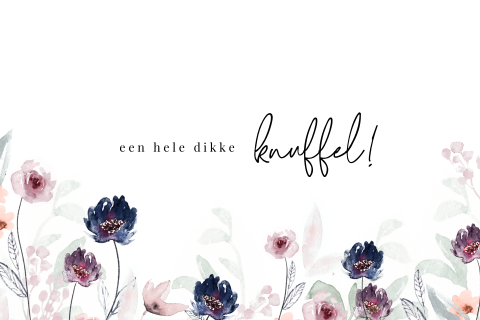 Wenskaart met bloemen, een hele dikke knuffel