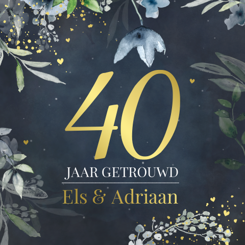 Floral uitnodiging 40 jarig huwelijk met goudfolie