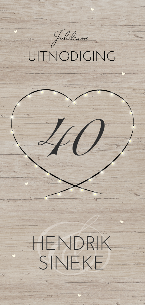 Uitnodiging 40e huwelijksjubileum met hart van lampjes op hout