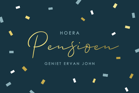 Wenskaart pensioen met confetti en goudfolie