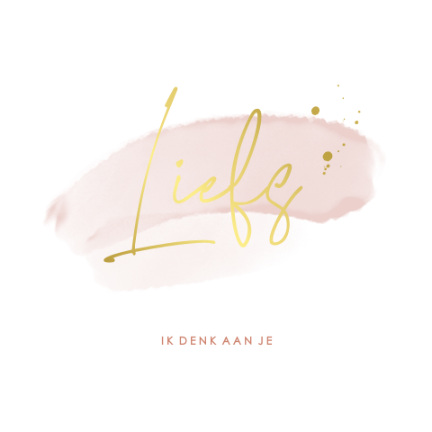 Wenskaart 'liefs' met roze watercolour en goudfolie