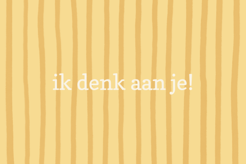 Wenskaart denk aan je