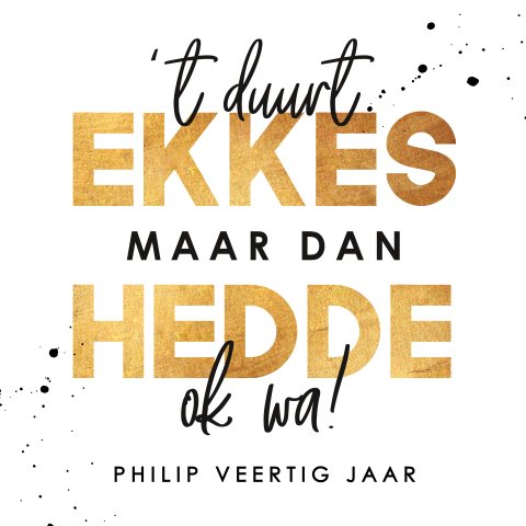 Uitnodiging verjaardag 40 jaar in Brabants dialect