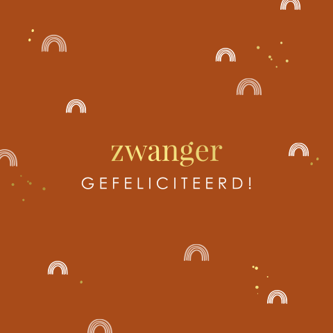 Felicitatiekaart voor zwangerschap met regenboogjes en goudfolie