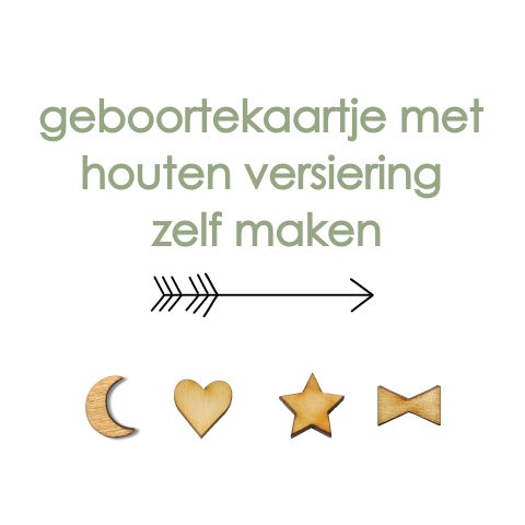 Geboortekaartje houten extra zelf maken