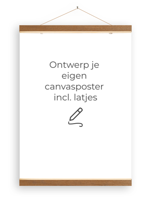 Ontwerp eigen canvasposter inclusief houten latjes