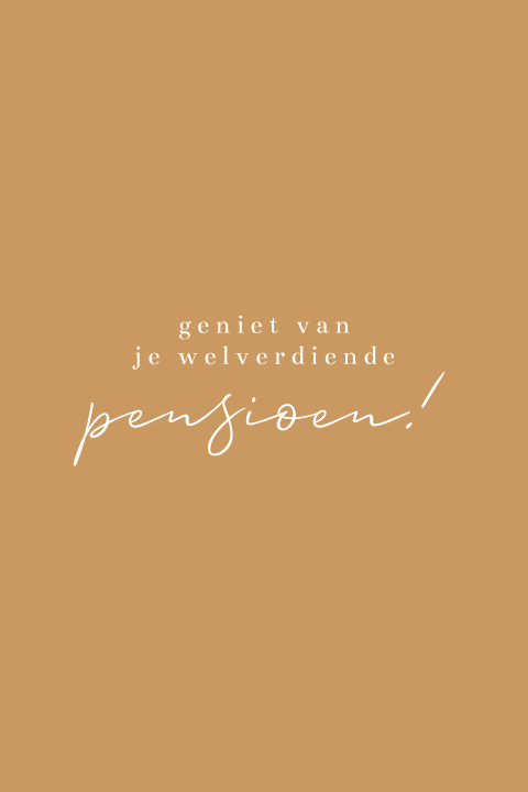 Wenskaart felicitatie 'geniet van je pensioen'
