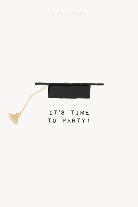 Uitnodiging examenfeest ‘It’s time to party’