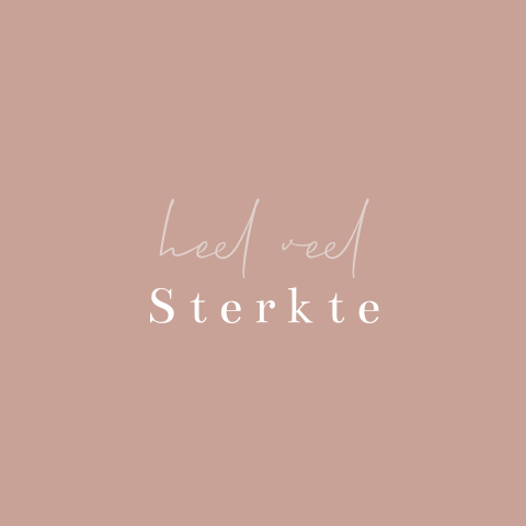 Wenskaart 'heel veel sterkte'
