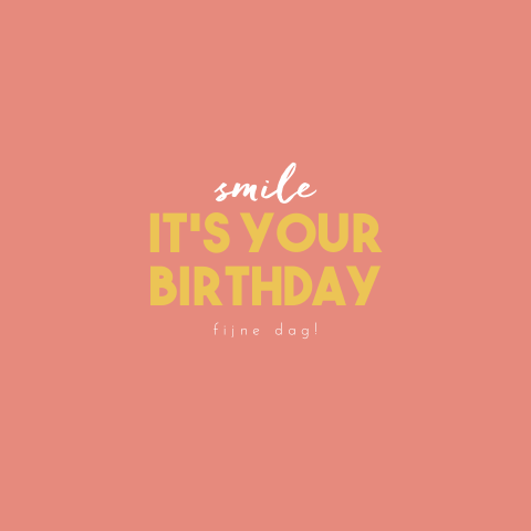 Verjaardagskaart ‘Smile it’s your birthday’