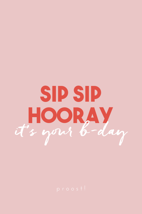 Verjaardagskaart ‘Sip Sip hooray’