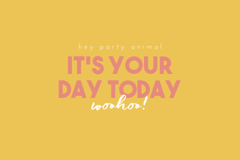 Verjaardagskaart ‘It’s your day today’